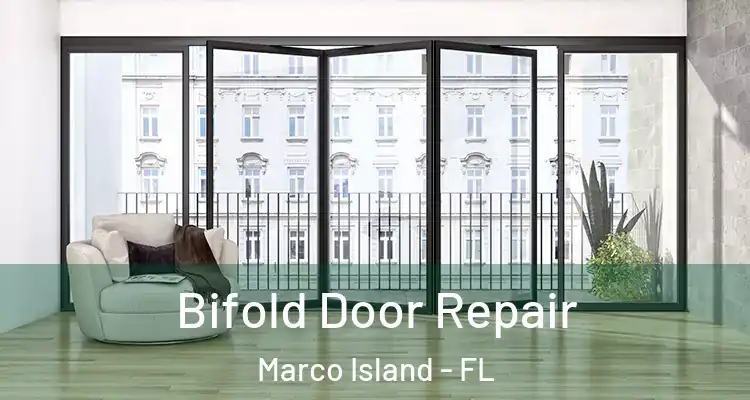  Bifold Door Repair Marco Island - FL