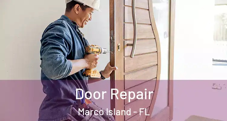  Door Repair Marco Island - FL
